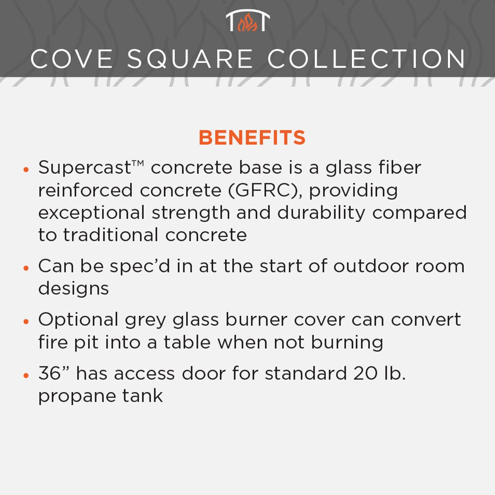 Cove square collection benefits graphic for concrete base and propane tank access