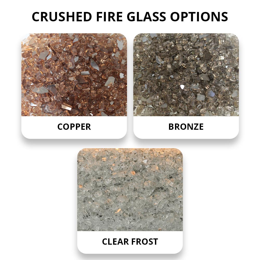Crushed fire glass options: copper, bronze, and clear frost
