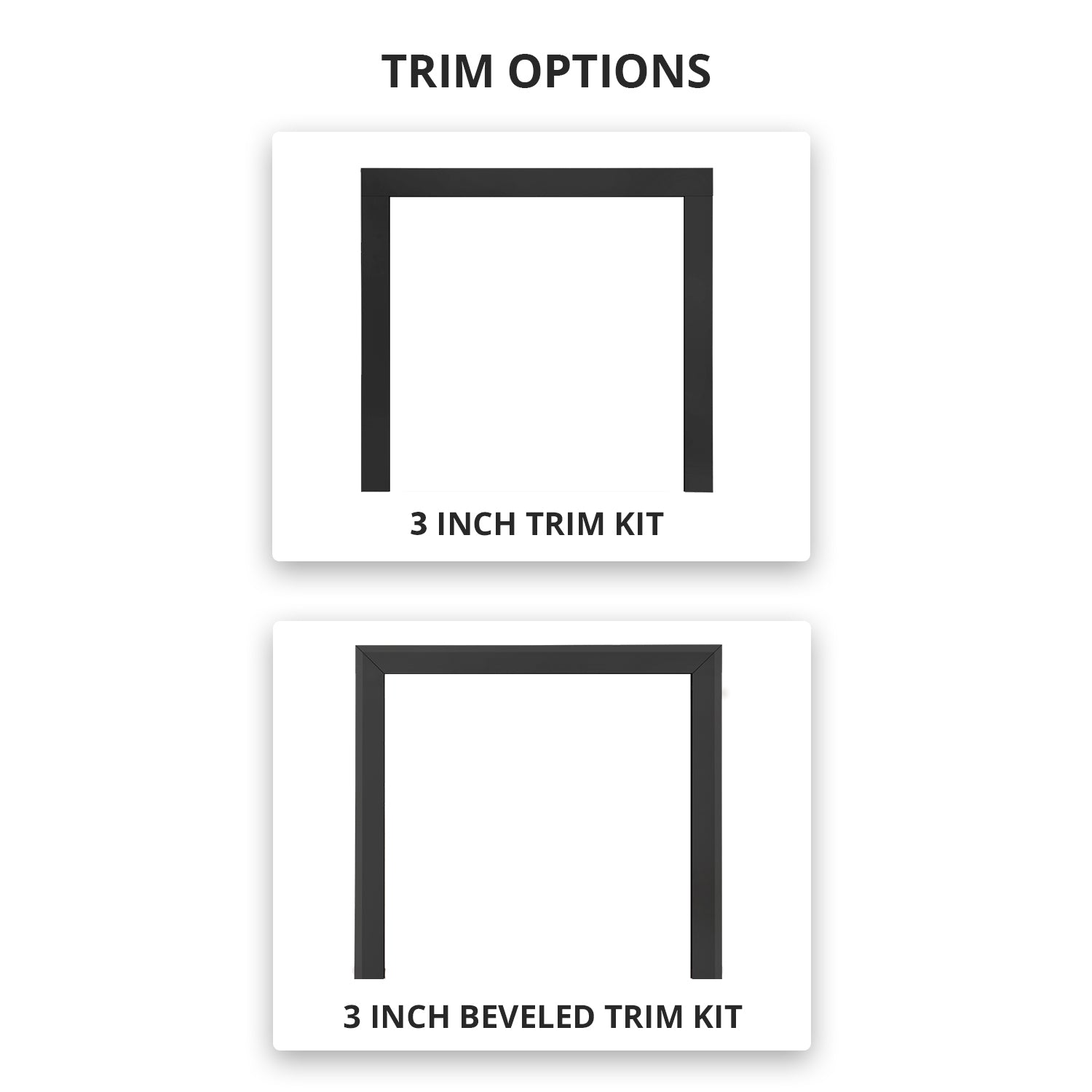 Gas fireplace trim option tiles: 3 inch trim kit and 3 inch beveled trim kit