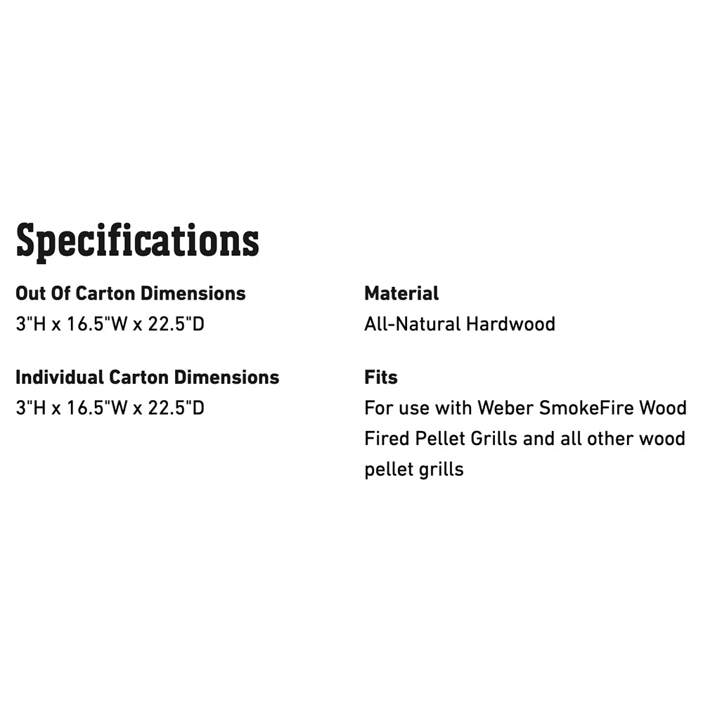 Specifications: 3"H x 16.5"W x 22.5"D, all-natural hardwood pellets